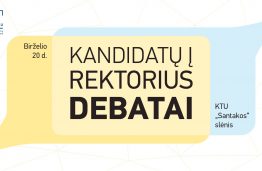 KTU SA inicijuoja debatus KTU rektoriaus rinkimuose dalyvaujantiems kandidatams